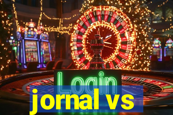 jornal vs